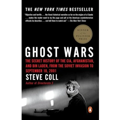 Afbeelding van Ghost Wars: the Secret History of CIA, Afghanistan, and bin Laden, from Soviet Invasion to September 10, 2001 (Pulitzer Prize Winner)