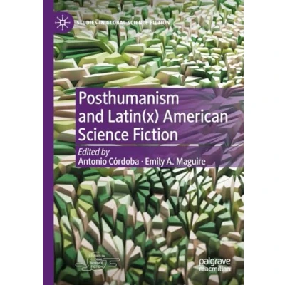 Afbeelding van Posthumanism and Latin(x) American Science Fiction