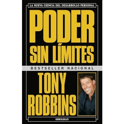 Afbeelding van Poder sin límites: La nueva ciencia del desarrollo Personal / Unlimited Power : The New Science Of Achievement