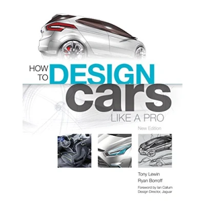 Afbeelding van How to Design Cars Like a Pro: New Edition