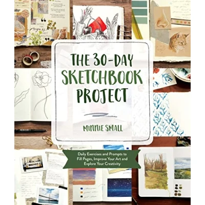 Afbeelding van The 30 Day Sketchbook Project: Daily Exercises and Prompts to Fill Pages, Improve Your Art Explore Creativity