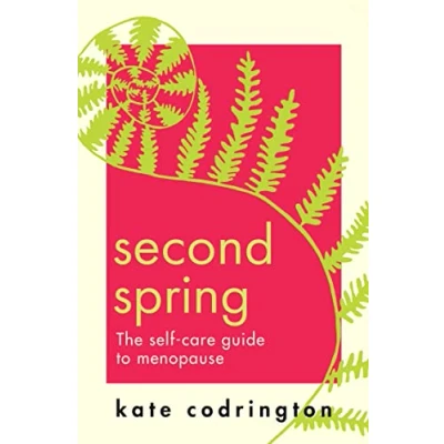 Afbeelding van Second Spring: The Self care Guide to Menopause