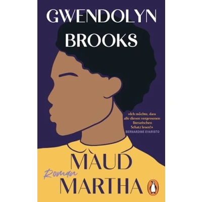 Afbeelding van Maud Martha: Roman. Übersetzt von Andrea Ott, mit einem Nachwort Daniel Schreiber &#039;Ich möchte, dass alle diesen vergessenen literarischen Schatz lesen!&#039; Bernardine Evaristo