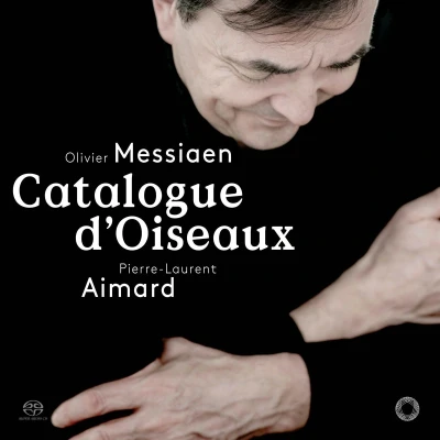 Afbeelding van Pierre Laurent Aimard Catalogue D&#039;oiseaux (4 Super Audio CD)