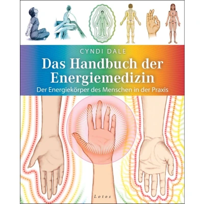 Afbeelding van Das Handbuch der Energiemedizin: Energiekörper des Menschen in Praxis