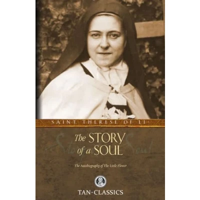 Afbeelding van the Story of a Soul: Autobiography Little Flower