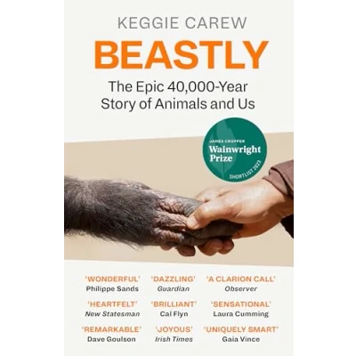 Afbeelding van Beastly: The Epic 40,000 Year History of Animals and Us