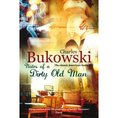 Afbeelding van Notes of a dirty old man: Charles Bukowski