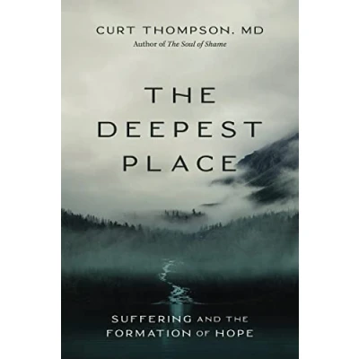 Afbeelding van the Deepest Place: Suffering and Formation of Hope