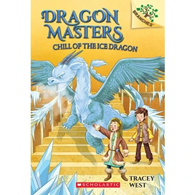 Afbeelding van Chill of the Ice Dragon: A Branches Book (Dragon Masters #9): Volume 9