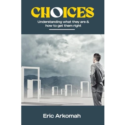 Afbeelding van Choices Understanding What They Are &amp; How To Get Them Right