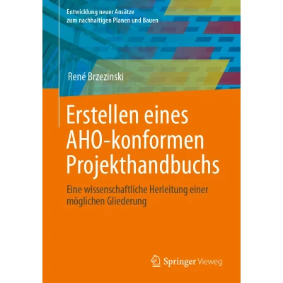 Afbeelding van Erstellen eines AHO konformen Projekthandbuchs: Eine wissenschaftliche Herleitung einer möglichen Gliederung