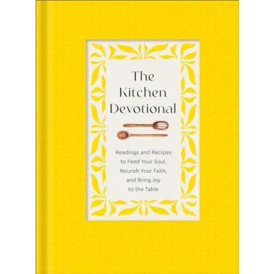 Afbeelding van the Kitchen Devotional: Readings and Recipes to Feed Your Soul, Nourish Faith, Bring Joy Table