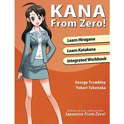 Afbeelding van Kana From Zero!: Learn Japanese Hiragana and Katakana with integrated workbook.