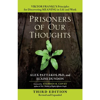 Afbeelding van Prisoners of Our Thoughts: Viktor Frankl&#039;s Principles for Discovering Meaning in Life and Work