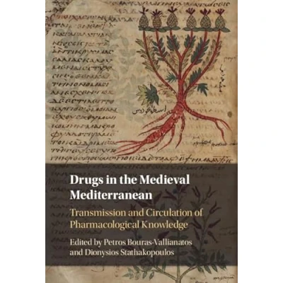 Afbeelding van Drugs in the Medieval Mediterranean: Transmission and Circulation of Pharmacological Knowledge