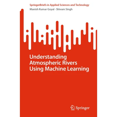 Afbeelding van Understanding Atmospheric Rivers Using Machine Learning