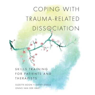 Afbeelding van Coping with Trauma Related Dissociation: Skills Training for Patients and Therapists: 0
