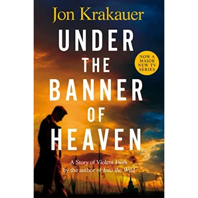 Afbeelding van Under the Banner of Heaven: A Story Violent Faith