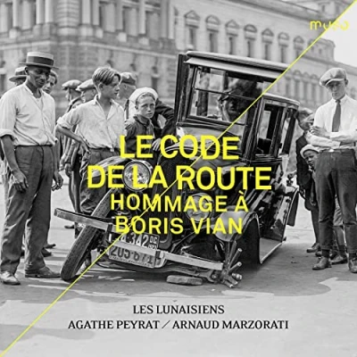Afbeelding van Les Lunaisiens, Agathe Peyrat, Arnaud Marzorati Le Code De La Route. Hommage À Boris Vian (CD)