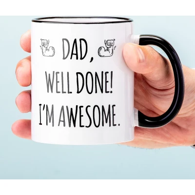 Afbeelding van Mok Dad, Well Done! I&#039;m Awesome van Ditverzinjeniet