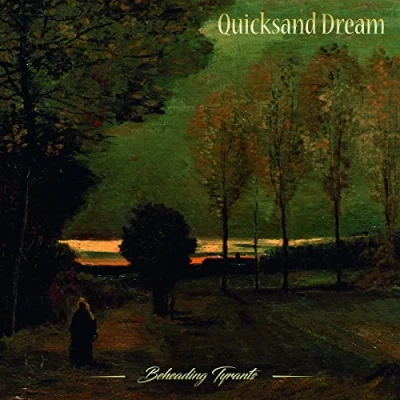 Afbeelding van Quicksand Dream Beheading Tyrants (CD)