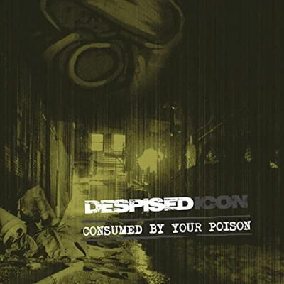 Afbeelding van Despised Icon Consumed By Your Poison (Re Issue + Bonus 2022) (2 LPs)