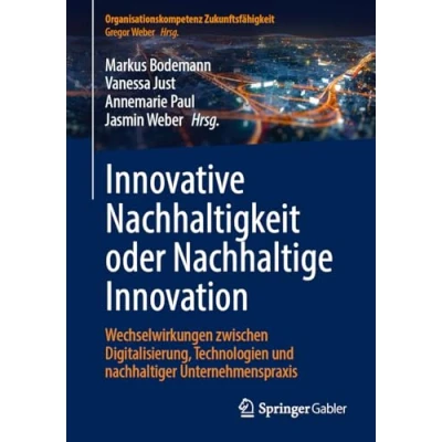 Afbeelding van Organisationskompetenz Zukunftsfähigkeit Innovative Nachhaltigkeit oder Nachhaltige Innovation