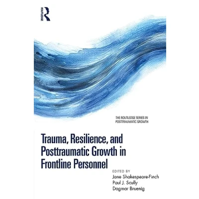 Afbeelding van Trauma, Resilience, and Posttraumatic Growth in Frontline Personnel