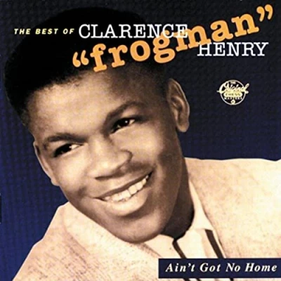 Afbeelding van Ain&#039;t Got No Home: The Best Of Clarence Frogman...