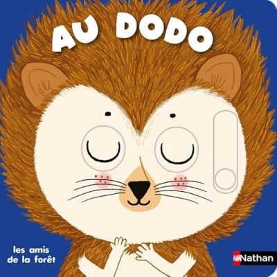 Afbeelding van Au dodo les amis de la forêt Livre animé Dès 6 mois Pour accompagner le rituel du coucher des bébés
