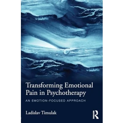 Afbeelding van Transforming Emotional Pain in Psychotherapy