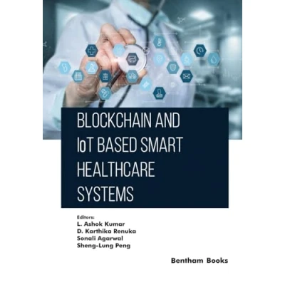 Afbeelding van Blockchain and IoT based Smart Healthcare Systems