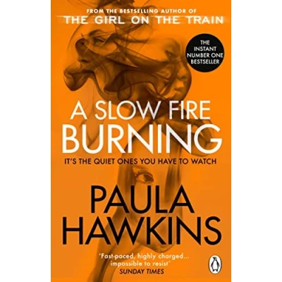 Afbeelding van A Slow Fire Burning: the addictive new Sunday Times No.1 bestseller from author of Girl on Train
