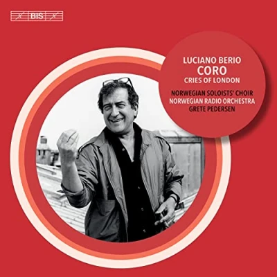 Afbeelding van Norwegian Radio Orchestra, Soloists&#039; Choir, Grete Pedersen Berio: Coro, Cries Of London (Super Audio CD)