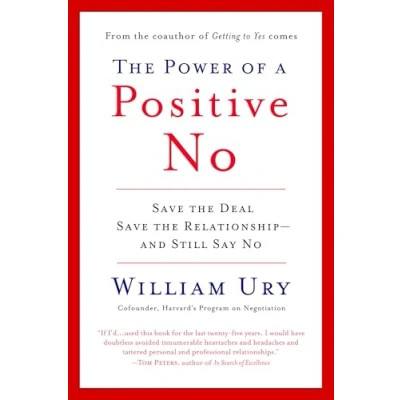 Afbeelding van The Power of a Positive No: How to Say No and Still Get Yes