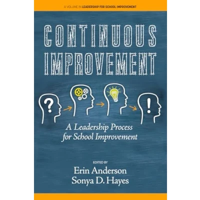 Afbeelding van Continuous Improvement: A Leadership Process for School Improvement