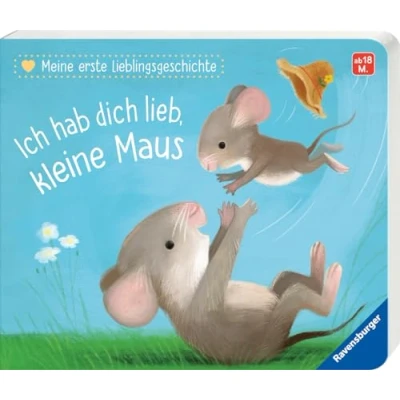Afbeelding van Meine erste Lieblingsgeschichte: Ich hab dich lieb, kleine Maus