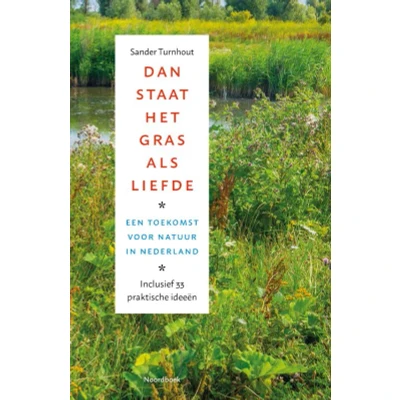 Afbeelding van Dan staat het gras als liefde (Paperback)