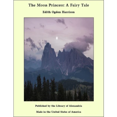 Afbeelding van The Moon Princess: A Fairy Tale