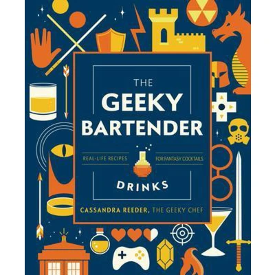 Afbeelding van The Geeky Bartender Drinks: Real Life Recipes for Fantasy Cocktails