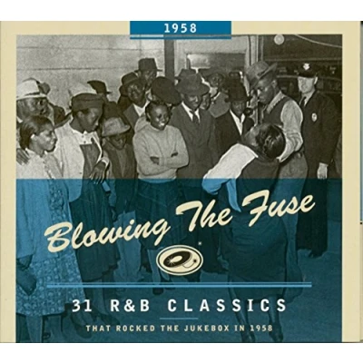 Afbeelding van Blowing the Fuse: 31 R&amp;B Classics That Rocked Jukebox in 1958