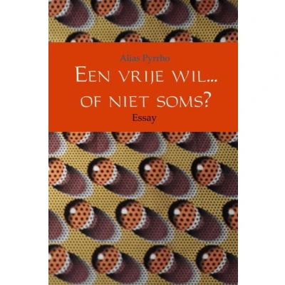 Afbeelding van Een vrije wil... of niet soms?