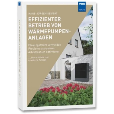Afbeelding van Effizienter Betrieb von Wärmepumpenanlagen: Planungsfehler vermeiden Probleme analysieren Arbeitszahlen optimieren
