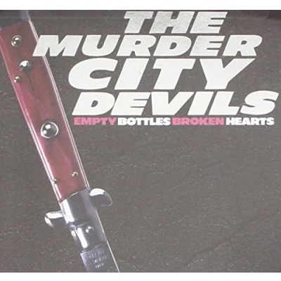 Afbeelding van Murder City Devils Empty Bottles, Broken Hearts (CD)