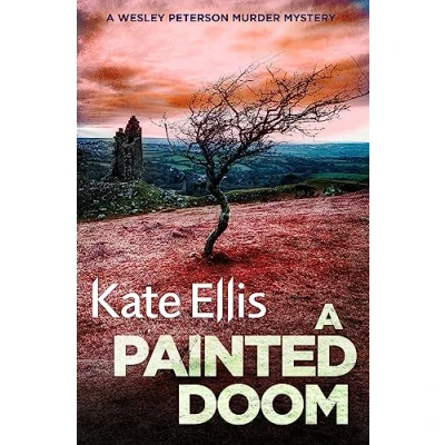 Afbeelding van A Painted Doom Number 6 in series Wesley Peterson Book the DI crime