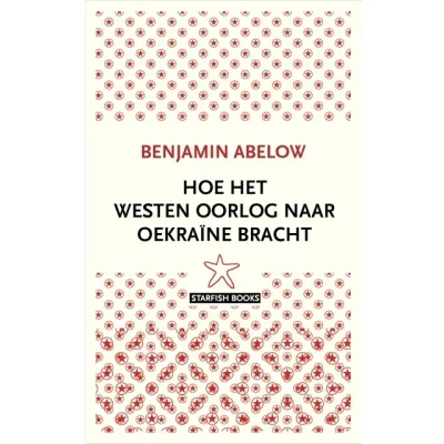 Afbeelding van Hoe het Westen oorlog naar Oekraïne bracht