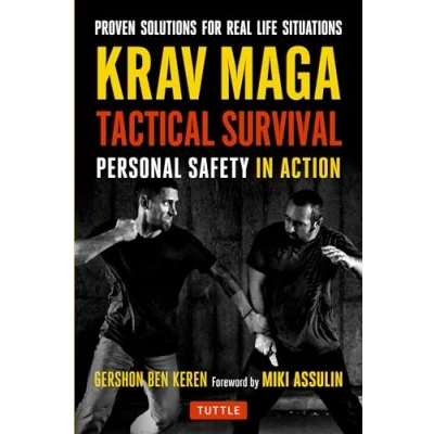 Afbeelding van Krav Maga Tactical Survival: Personal Safety in Action. Proven Solutions for Real Life Situations