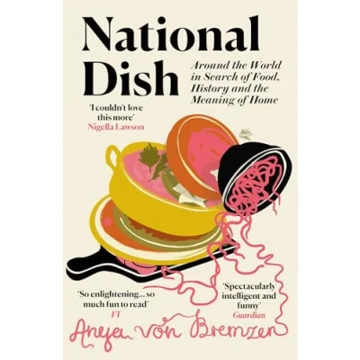 Afbeelding van National Dish: Around the World in Search of Food, History and Meaning Home