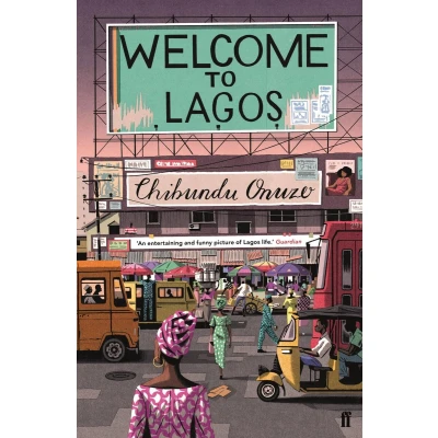 Afbeelding van Welcome to Lagos: Chibundu Onuzo